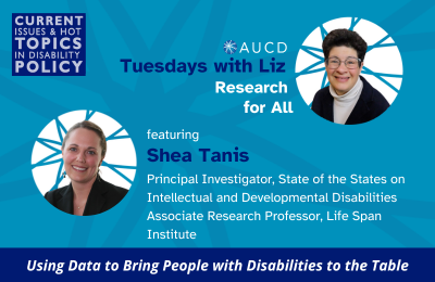Tuesdays with Liz graphic pictures Liz Weintraub and Shea Tanis. Title text reads: "Using Data to Bring People with Disabilities to the Table"